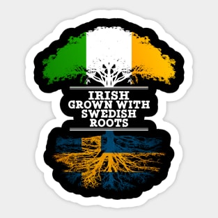 Irish Grown With Swedish Roots - Gift for Swedish With Roots From Sweden Sticker